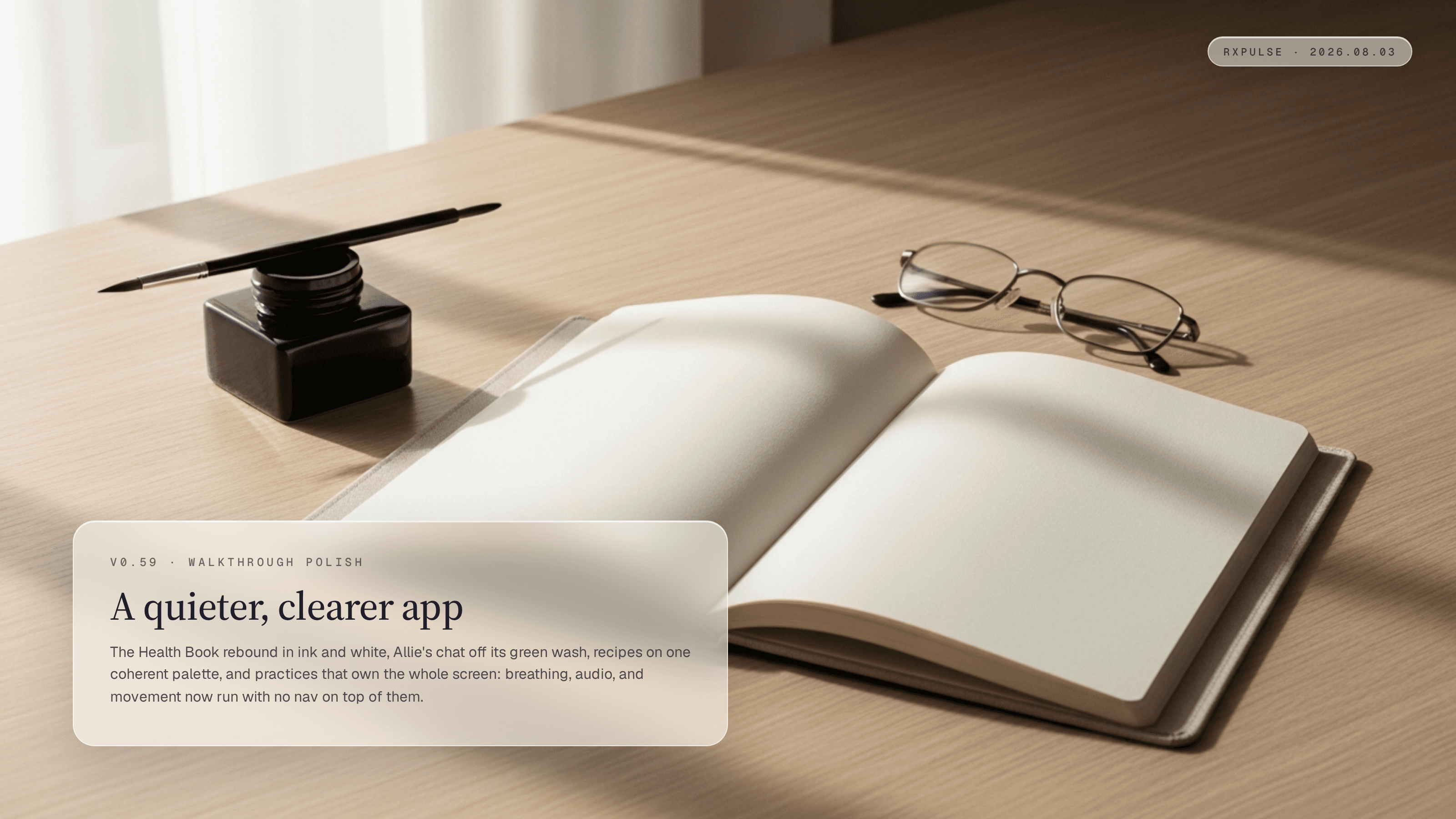 Release hero art: an open linen-bound journal on a pale oak desk in soft window light, with "Your personal health book" written in ink on the right-hand page, an ink pot and calligraphy brush to the left and reading glasses to the upper right.